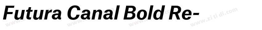 Futura Canal Bold Re字体转换 Futura Canal Bold Re字体转换